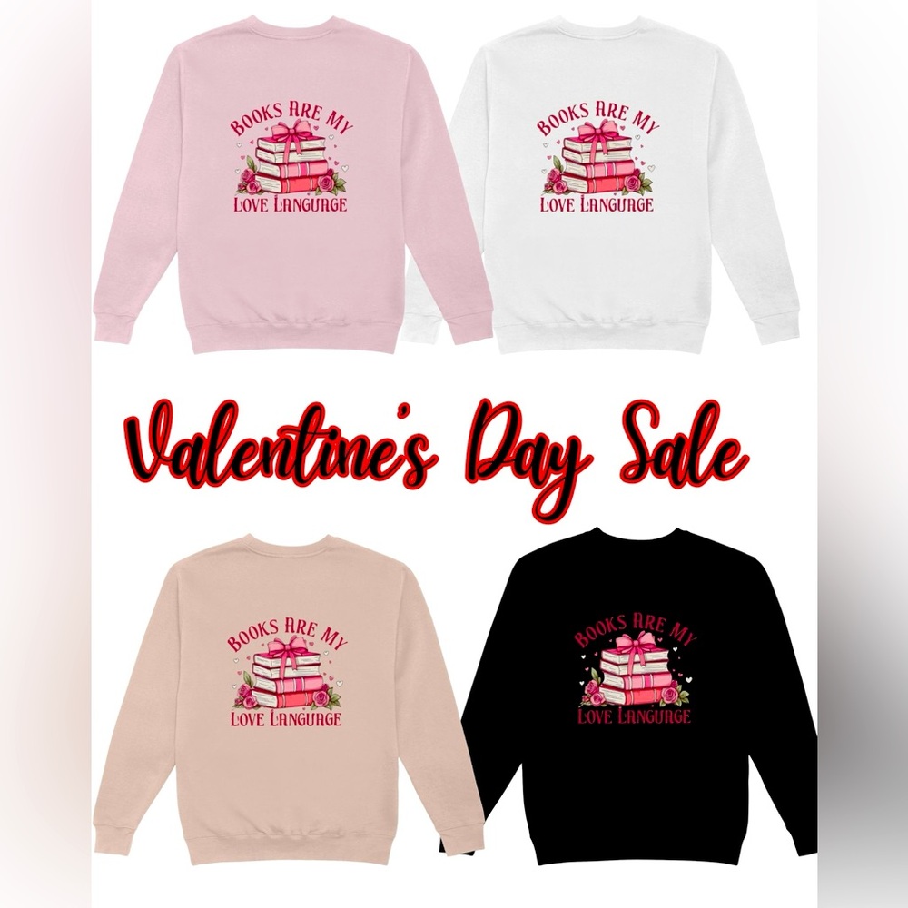 Valentine’s Day Crewnecks Custom Made to Order Multiples Sizes & Colors.
